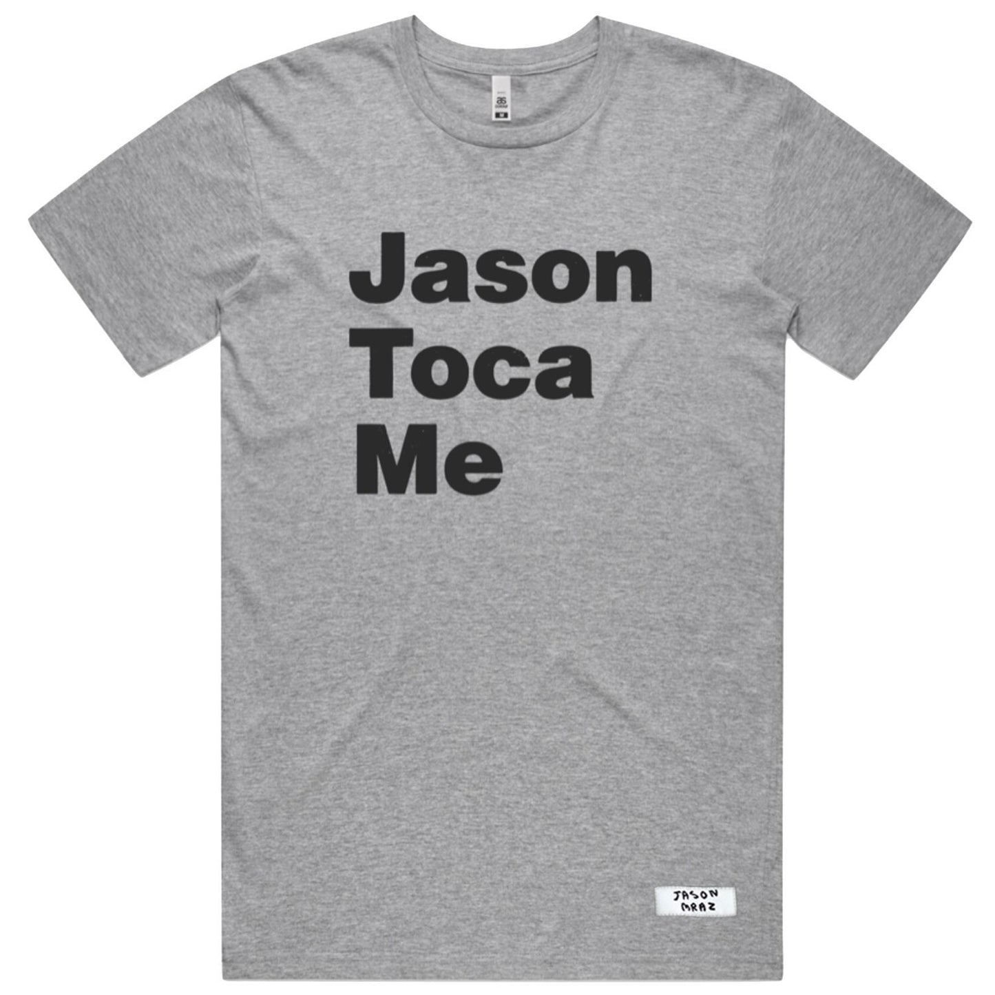 Jason Toca Me T-Shirt