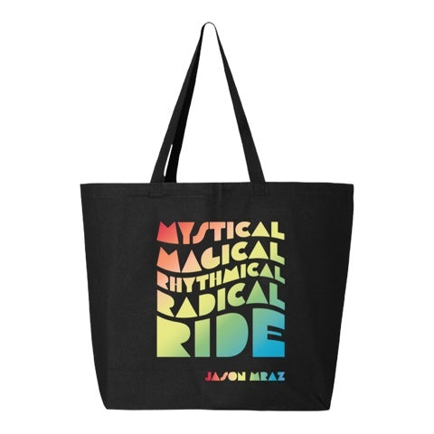Mystical Magical Rhythmical Radical Ride Tote Bag