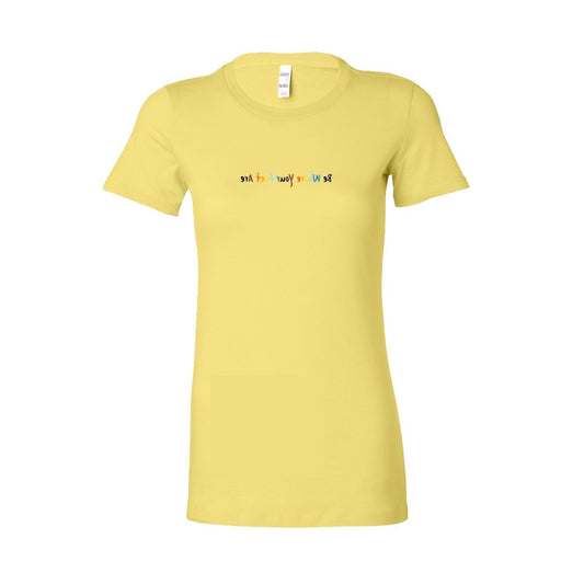 Be Where Your Feet Are Mirror Image Women's T-Shirt